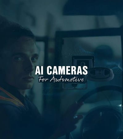 AI cameras for automotive 