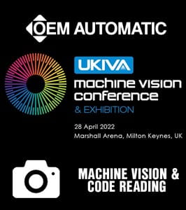 OEM Automatic's Machine Vision team will be exhibiting at UKIVA machine vision conference and exhibition 2022