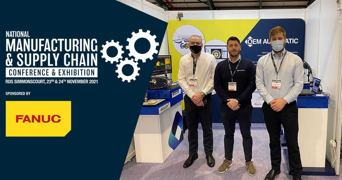 OEM Automatic's Machine Vision team attended national manufacturing expo Ireland