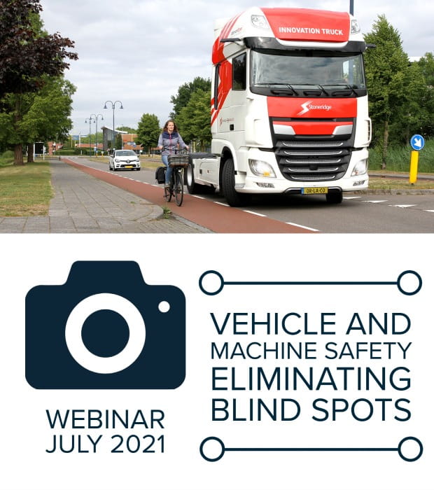 Vehicle and machine safety eliminating blind spots webinar for July 2021
