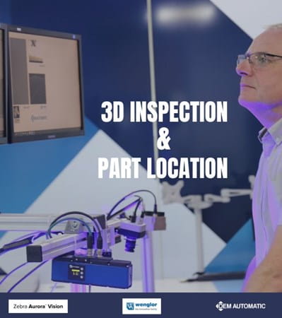 3D inspection and part location with Wenglor and Zebra